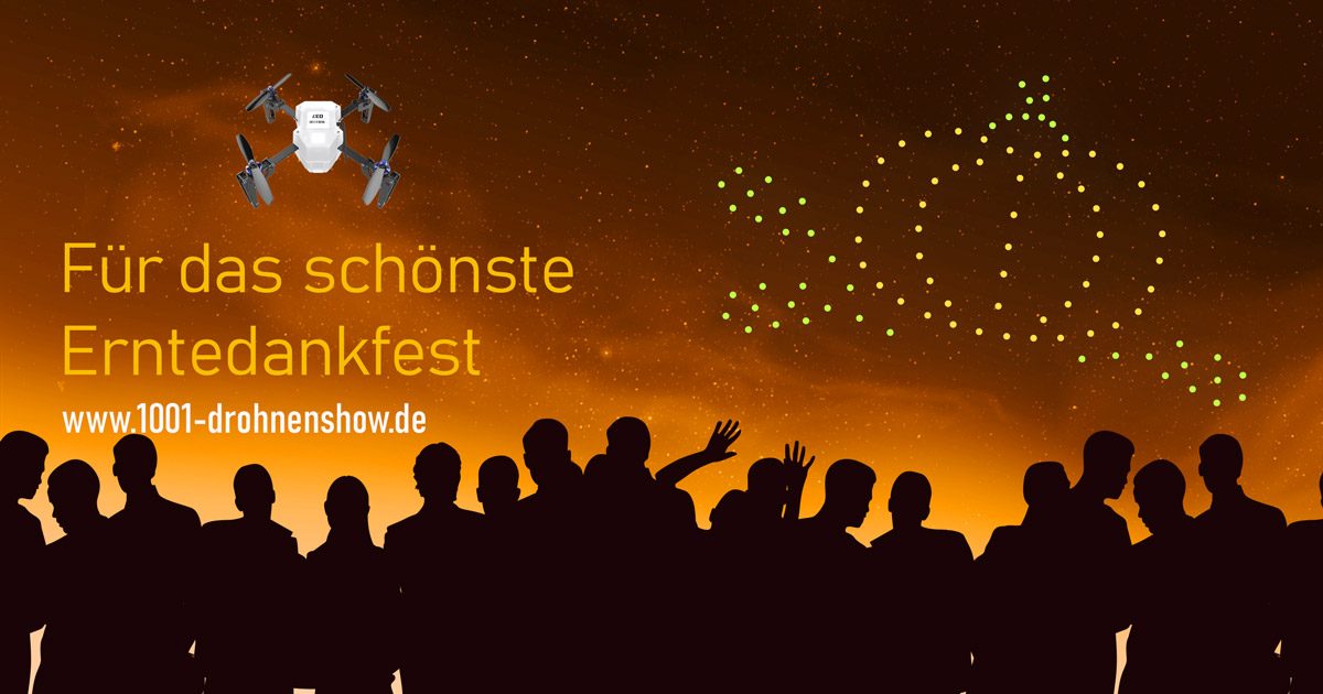 Erntedankfest mit dronenshow